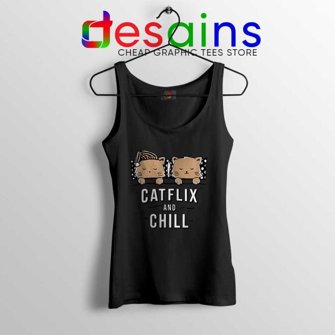 Catflix and Chill Black Tank Top Netflix And Chill Tops S-3XL