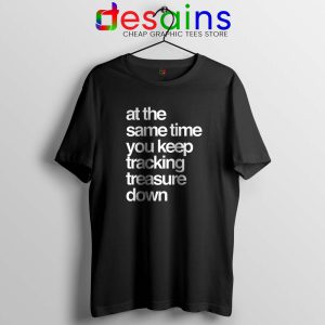 Tracking Treasure Down Lyric Black Tshirt Gabriel & Dresden Tees