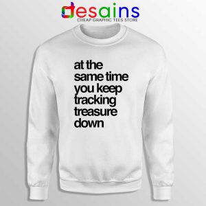Tracking Treasure Down Lyric Sweatshirt Gabriel & Dresden Sweaters