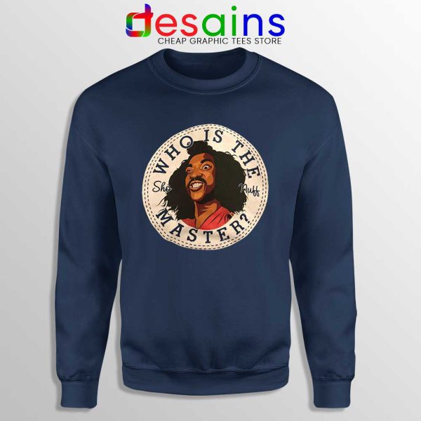 Who is The Master Navy Sweatshirt Sho' Nuff The Last Dragon Sweaters