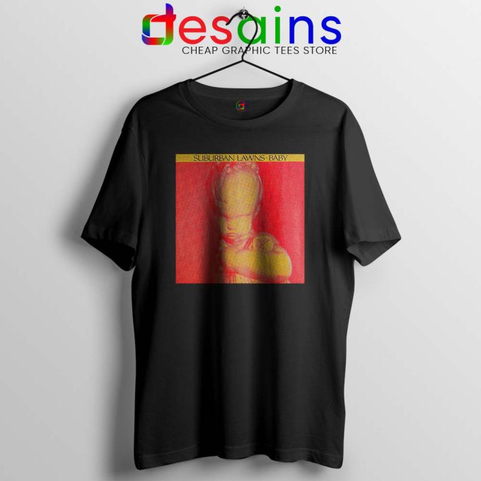 Baby Suburban Lawns Tshirt American Post-Punk Band