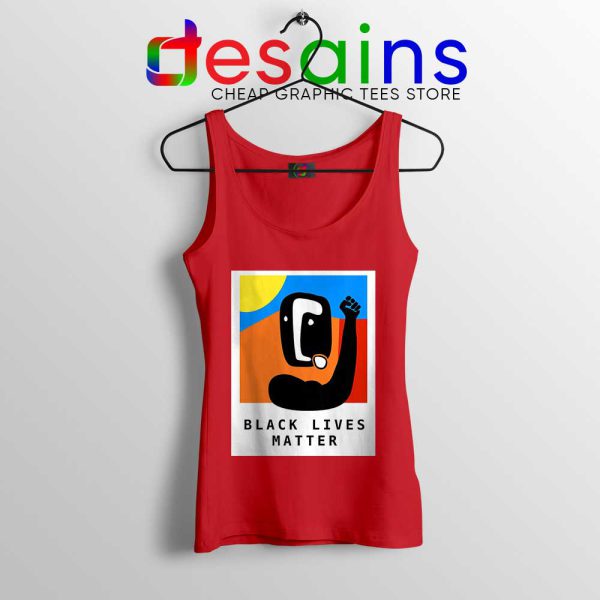 Black Lives Matter Art Red Tank Top Part of the Change Tops