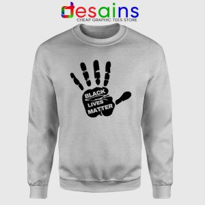 Buy Black Lives Matter Hands Sport Grey Sweatshirt BLM Movement Sweaters