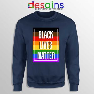 Buy Black Lives Matter Rainbow Navy Sweatshirt Pride BLM Sweaters