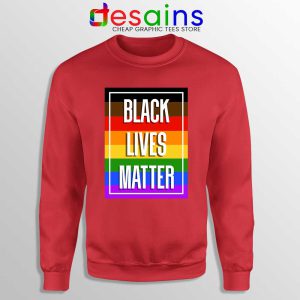 Buy Black Lives Matter Rainbow Red Sweatshirt Pride BLM Sweaters