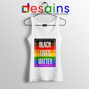 Buy Black Lives Matter Rainbow White Tank Top Pride BLM Tops