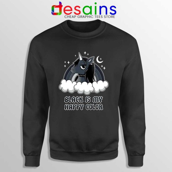 Unicorn Black Lives Matter Sweatshirt Black is My Happy Color Sweaters