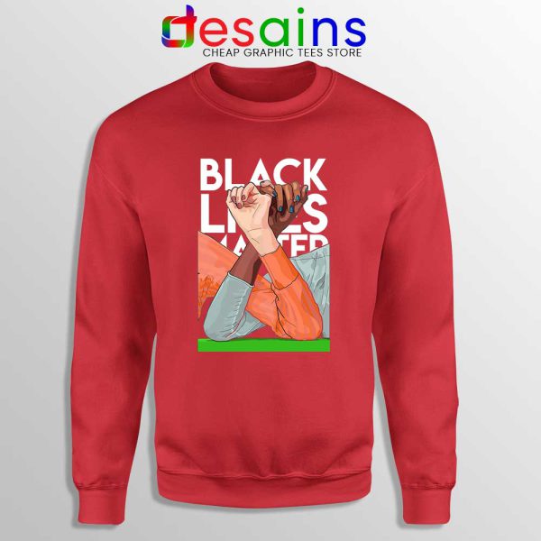 Unity in Black Lives Matter Red Sweatshirt Honor of BLM Movement Sweaters