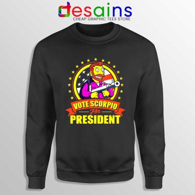 Vote Scorpio for President Sweatshirt Hank Scorpio Simpsons Sweaters