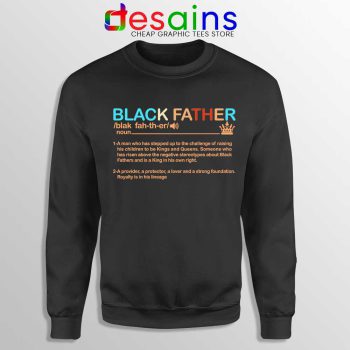Black Father Definition Sweatshirt Pride Black Lives Matter Sweaters