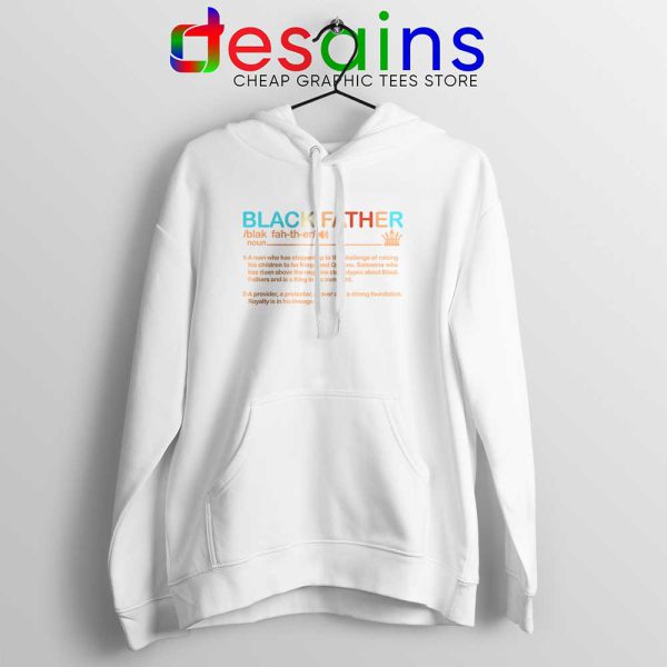 Black Father Definition White Hoodie Pride Black Lives Matter Jacket