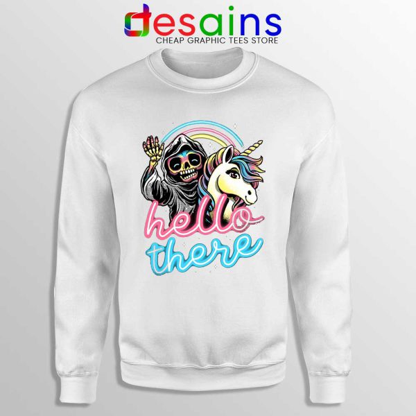 Hello There Unicorn White Sweatshirt Halloween Skeleton Sweaters