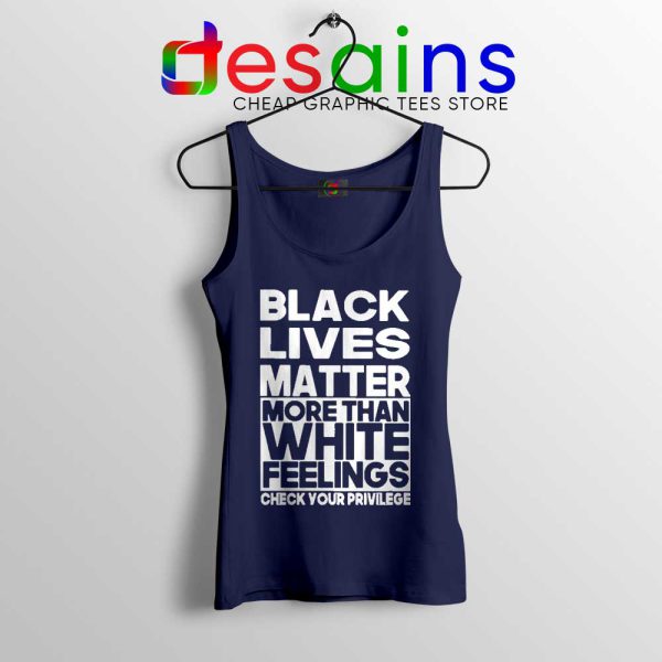 More Than White Feelings Navy Tank Top Black Lives Matter Tops