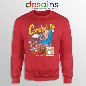 The Great Cornholio Red Sweatshirt Are You Threatening Me Sweaters