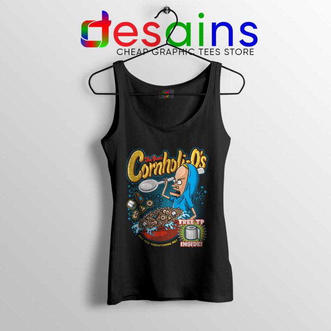 The Great Cornholio Tank Top Are You Threatening Me? Tops S-3XL