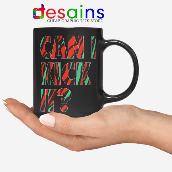 Can I Kick It Black Mug Just Do It A Tribe Called Quest Coffee Mugs