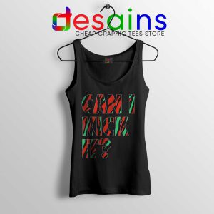 Can I Kick It Black Tank Top Just Do It A Tribe Called Quest Tops