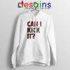 Can I Kick It Hoodie Just Do It A Tribe Called Quest Jacket