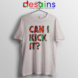 Can I Kick It Sport Grey Tshirt Just Do It A Tribe Called Quest Tees