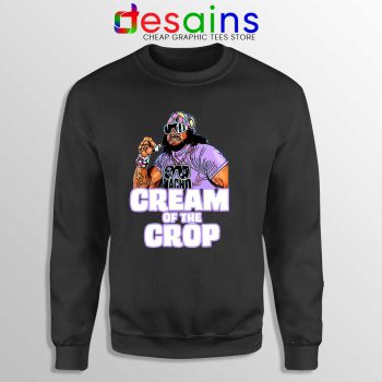 Cream Of The Crop Sweatshirt Macho Man Cheap Sweaters WWF