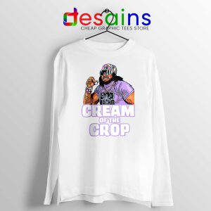 Cream Of The Crop White Long Sleeve Tshirt Macho Man Cheap Tees