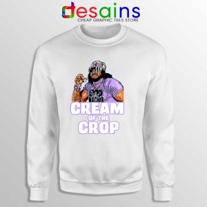 Cream Of The Crop White Sweatshirt Macho Man Cheap Sweaters WWF