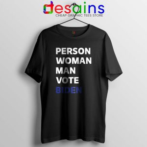 Person Woman Man Vote Biden Black Tshirt Vote Blue 2020 Tees