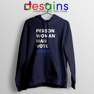 Person Woman Man Vote Biden Navy Hoodie Vote Blue 2020 Jacket