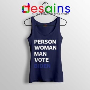 Person Woman Man Vote Biden Navy Tank Top Vote Blue 2020