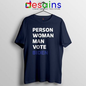 Person Woman Man Vote Biden Navy Tshirt Vote Blue 2020 Tees