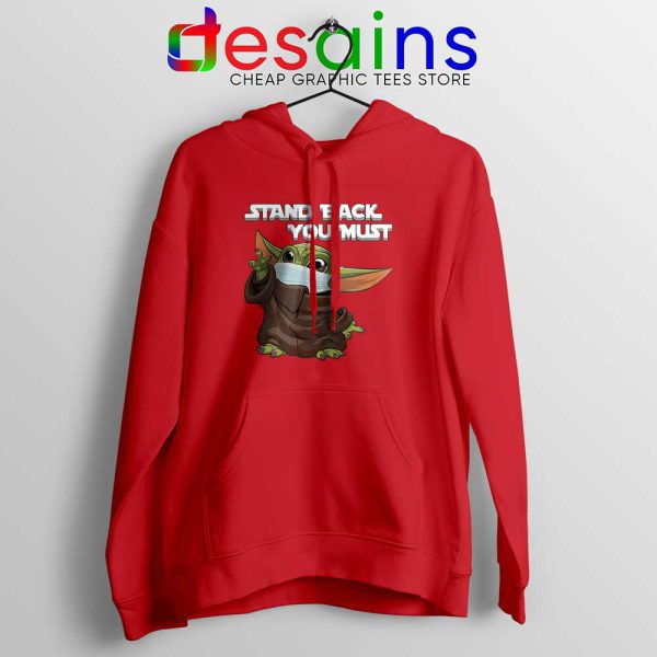 Social Distancing Baby Yoda Red Hoodie Stand Back You Must Jacket