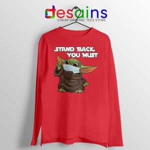 Social Distancing Baby Yoda Red Long Sleeve Tee Stand Back You Must