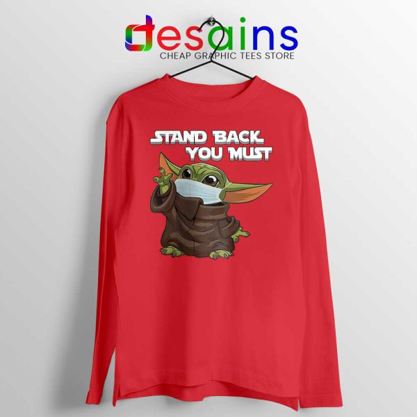 Social Distancing Baby Yoda Red Long Sleeve Tee Stand Back You Must