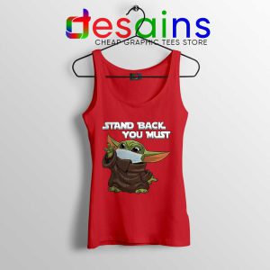 Social Distancing Baby Yoda Red Tank Top Stand Back You Must