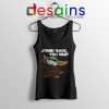 Social Distancing Baby Yoda Tank Top Stand Back You Must