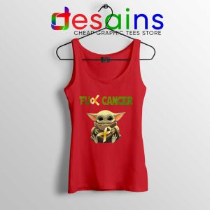 The Child does not like Cancer Red Tank Top Baby Yoda Tops S-3XL