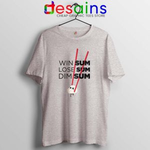 Win Some Lose Some Big Sean Sport Grey Tshirt Dim Sum Tee Shirts