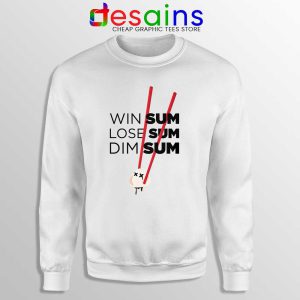 Win Some Lose Some Big Sean Sweatshirt Dim Sum Sweaters