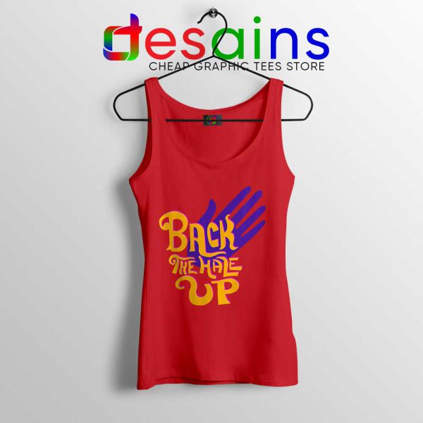 Back the Hale Up Red Tank Top Landis Harry Larry Song Tops
