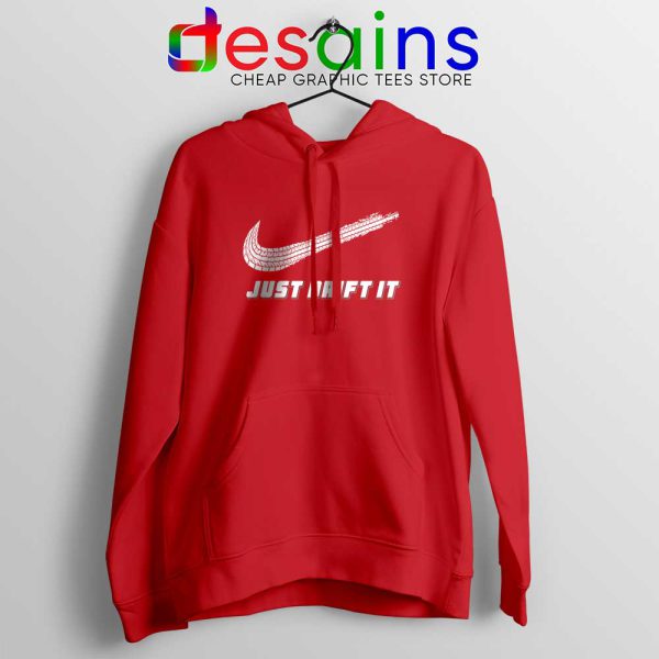 Just Drift It Red Hoodie Just Do It Drift Lover Jacket Drifting