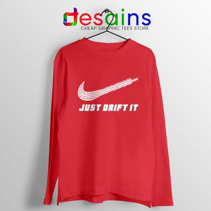Just Drift It Red Long Sleeve Tee Just Do It Drift lover T-shirts Long