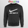 Just Drift It Sweatshirt Just Do It Drift Lover Sweaters Drifting