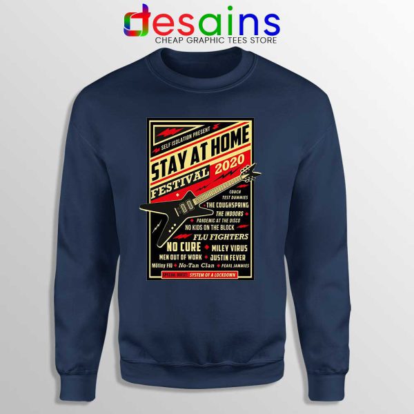 Quarantine Festival Music Navy Sweatshirt Stay At Home Sweaters