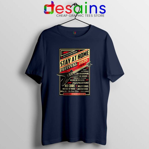 Quarantine Festival Music Navy Tshirt Stay At Home Tees Covid-19