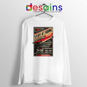 Quarantine Festival White Long Sleeve Tee Stay At Home Tshirts