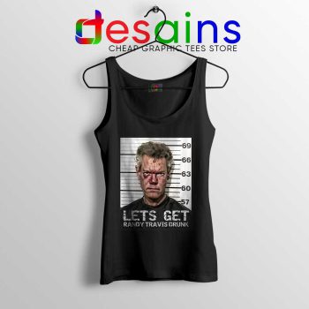 Randy Travis Mugshot Tank Top Lets Get Drunk Tops