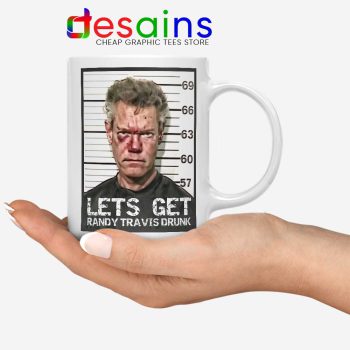 Randy Travis Mugshot White Mug Lets Get Drunk Coffee Mugs