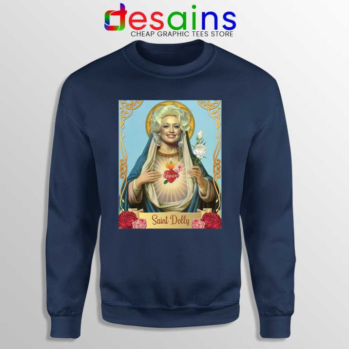 Saint Dolly Parton Navy Sweatshirt American Singer Sweaters