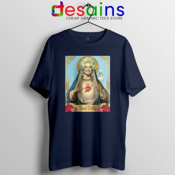 Saint Dolly Parton Navy Tshirt American Singer Tee Shirts