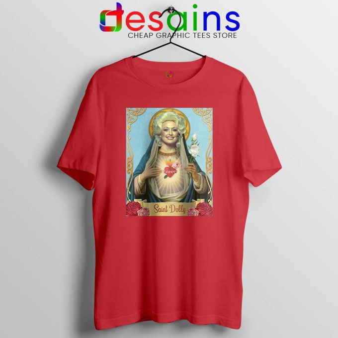 Saint Dolly Parton Red Tshirt American Singer Tee Shirts